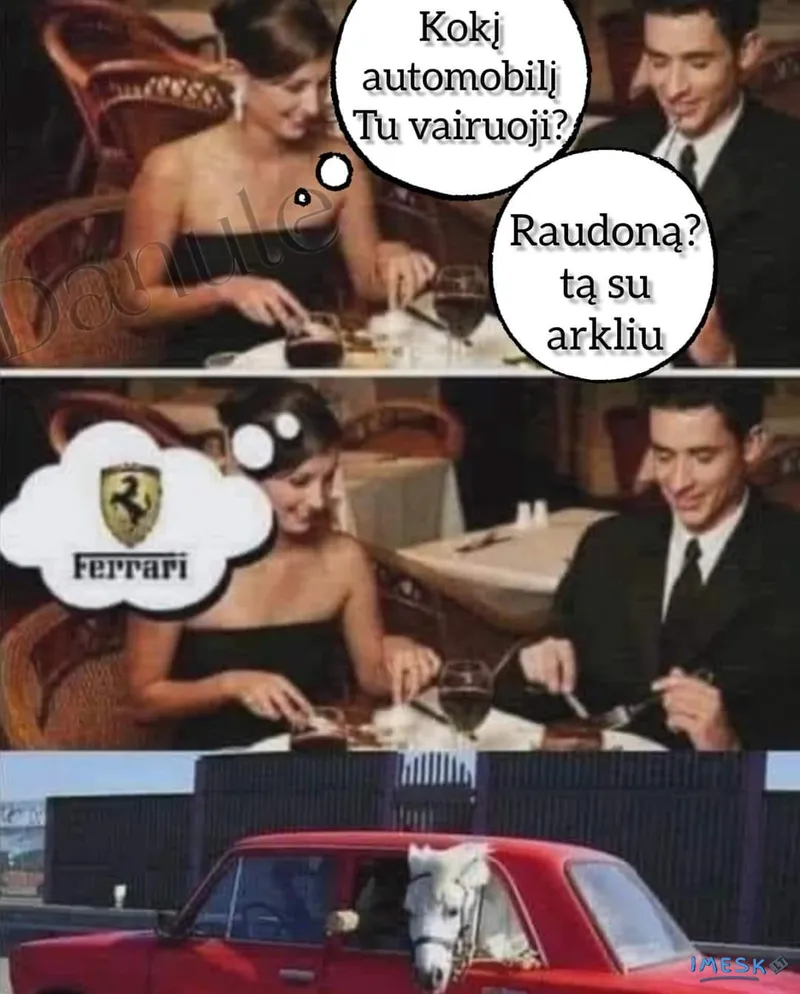 Koki automobili vairuoji? Raudona ta su arkliu